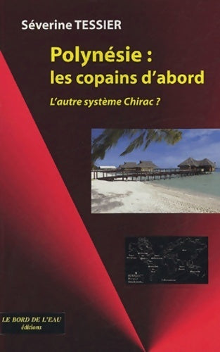 Livrenpoche : Polynésie : Les copains d'abord - Séverine Tessier - Livre