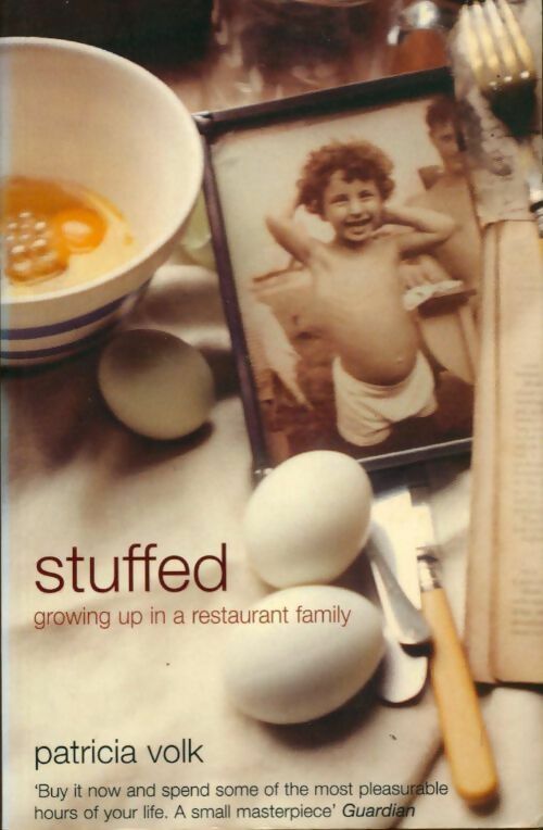 Livrenpoche : Stuffed. Growing up in a restaurant family - Patricia Volk - Livre