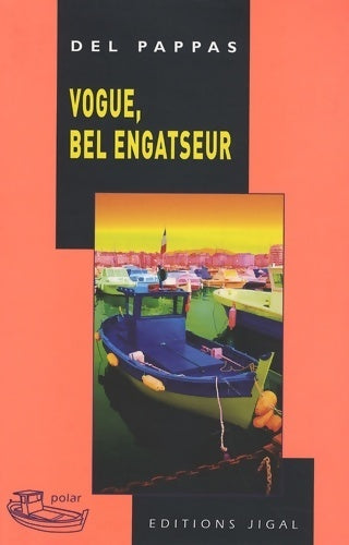 Livrenpoche : Vogue bel engatseur - Del Pappas - Livre