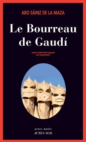 Livrenpoche : Le bourreau de Gaudi - Aro Sainz De La Maza - Livre