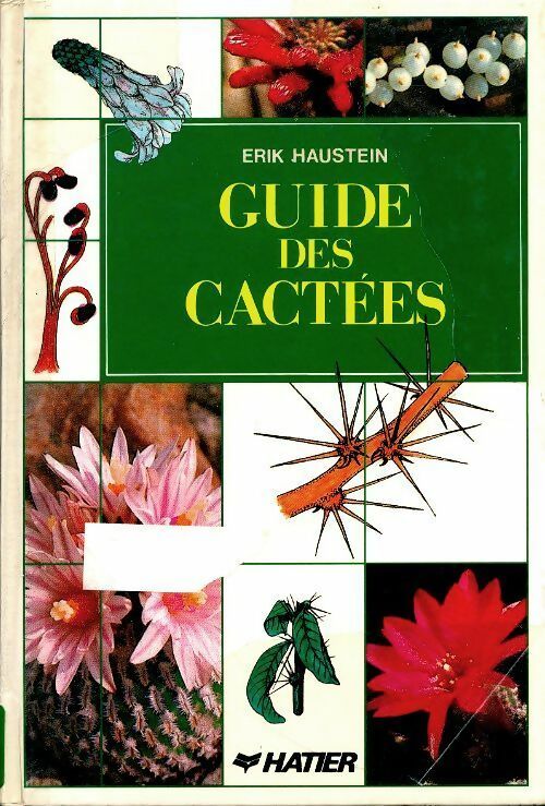 Livrenpoche : Guide des cactees - Erik Haustein - Livre