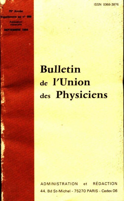 Livrenpoche : Bulletin de l'union des physiciens n°666 (supplément) - Collectif - Livre