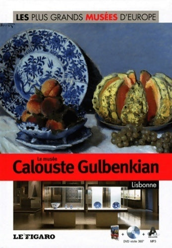 Volume 24 : Le musée calouste gulbenkian lisbonne. Avec DVD visite 360° - Federica Bustreo - Livre