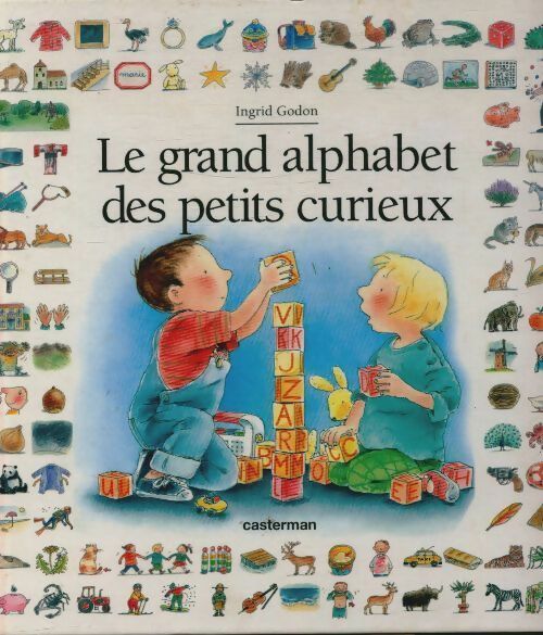 Livrenpoche : Le grand alphabet des petits curieux - Ingrid Godon - Livre