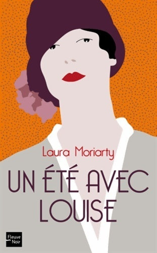 Livrenpoche : Un été avec Louise - Laura Moriarty - Livre