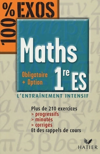 Livrenpoche : 100 % exos - maths 1ère es : L'entraînement intensif - Philippe Rousseau - Livre
