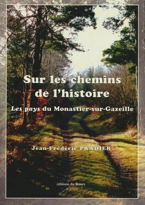 Livrenpoche : Sur les chemins de l'histoire - Jean-Frédéric Pradier - Livre