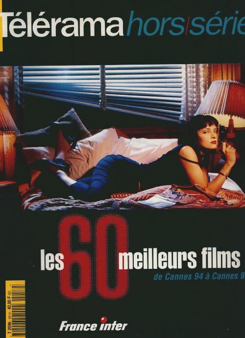 Livrenpoche : Télérama hors-série n°58 : Les 60 meilleurs films de Cannes 94 à Cannes 95 - Collectif - Livre