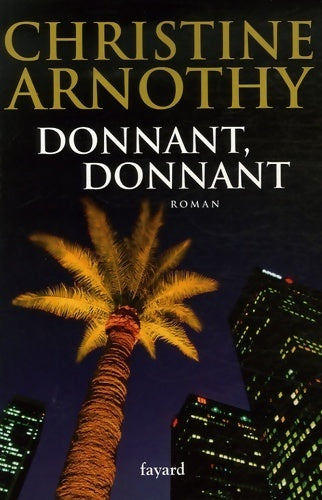Livrenpoche : Donnant, donnant - Christine Arnothy - Livre