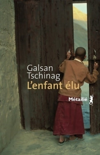 Livrenpoche : L'enfant élu - Galsan Tschinag - Livre
