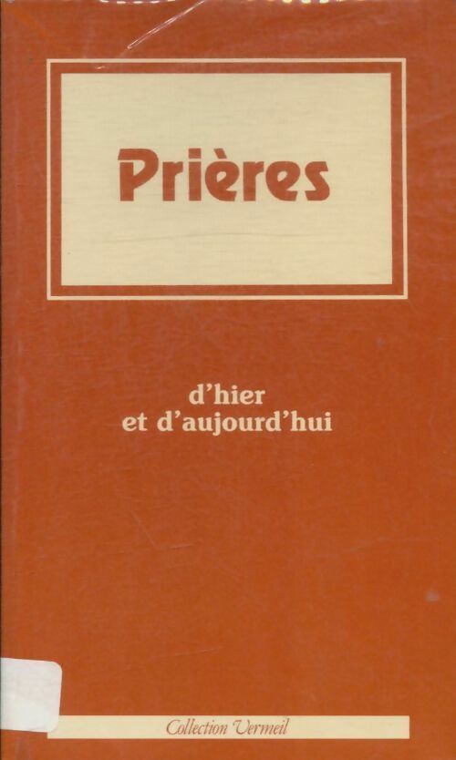 Livrenpoche : Prières. D'hier et d'aujourd'hui - René Berthier - Livre