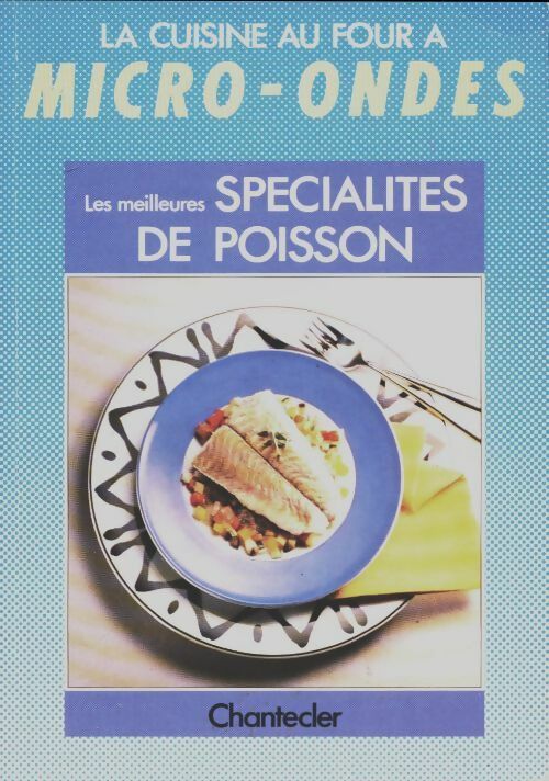 Livrenpoche : Les meilleures spécialités de poisson - Collectif - Livre