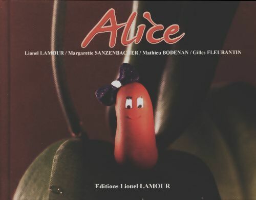 Livrenpoche : Alice - Lionel Lamour - Livre