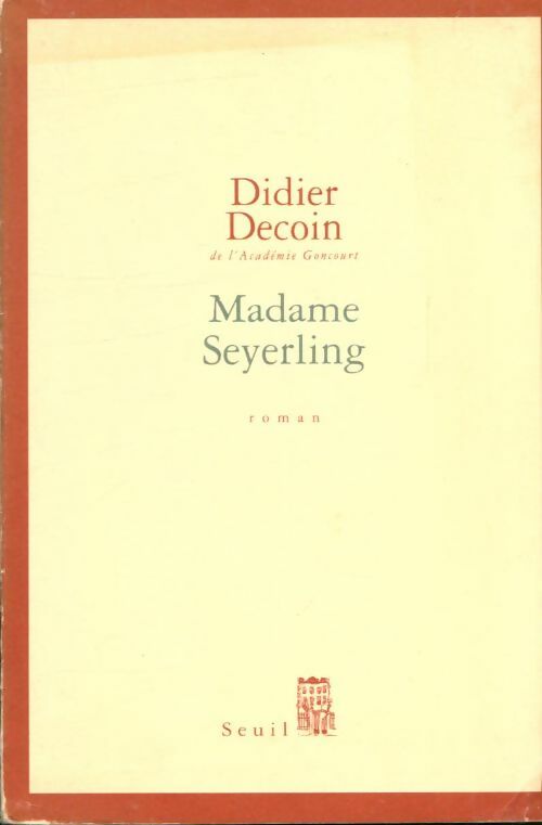 Livrenpoche : Madame Seyerling - Didier Decoin - Livre