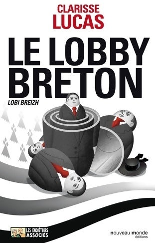 Livrenpoche : Le lobby breton : Lobi breizh - Clarisse Lucas - Livre