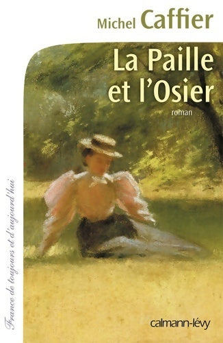 Livrenpoche : La paille et l'osier - Michel Caffier - Livre