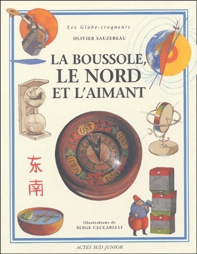 Livrenpoche : La boussole, le nord et l'aimant - Olivier Sauzereau - Livre
