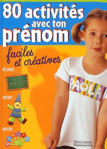 Livrenpoche : 80 activités avec ton prénom. Faciles et créatives - Collectif - Livre