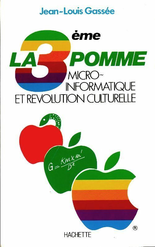 Livrenpoche : La troisième pomme - Jean-Louis Gassée - Livre
