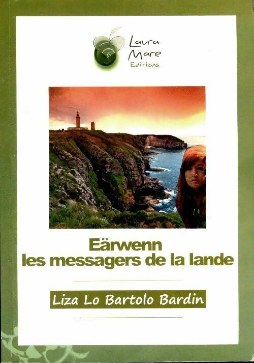 Livrenpoche : Eärwenn. Les messagers de la lande - Liza Lo Bartolo Bardin - Livre