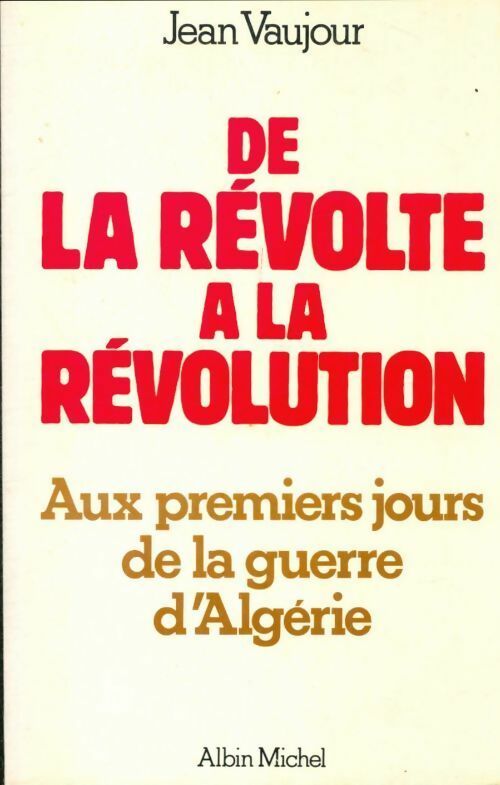 Livrenpoche : De la révolte à la révolution - Jean Vaujour - Livre