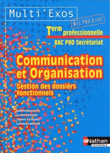 Livrenpoche : Communication et organisation. Gestion des dossiers fonctionnels - Juliette Caparros - Livre