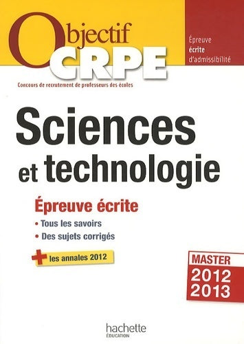 Livrenpoche : Objectif crpe épreuve écrite de sciences et de technologie - Jack Guichard - Livre