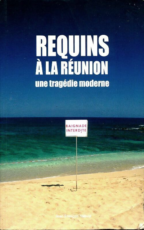 Livrenpoche : Requins à la Réunion - Jean-Francois Nativel - Livre