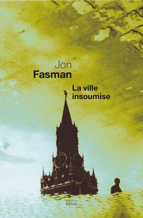 Livrenpoche : La ville insoumise - Jon Fasman - Livre