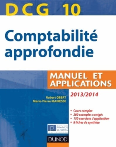 Livrenpoche : DCG 10 - comptabilité approfondie 2013-2014. Manuel et applications - Robert Obert - Livre