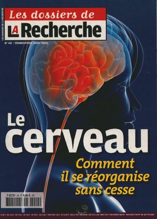 Livrenpoche : Les dossiers de la recherche n°40 : Le cerveau, comment il se réorganise sans cesse - Collectif - Livre
