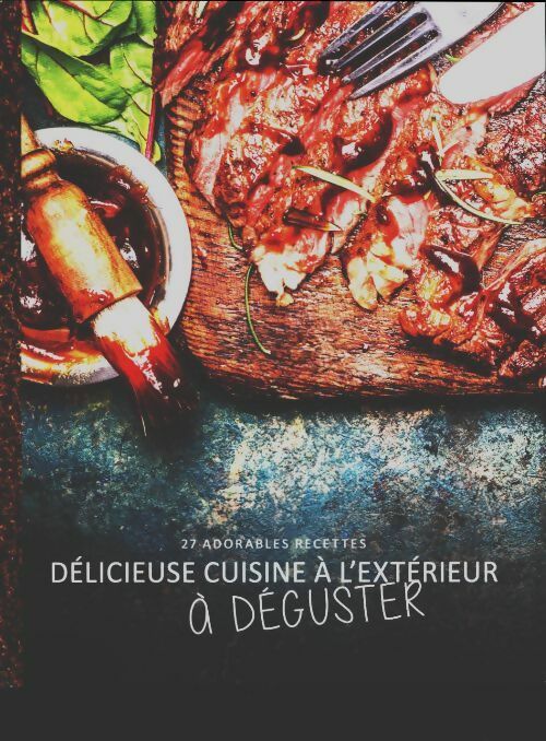 Livrenpoche : Délicieuse cuisine à l'extérieur à déguster - Collectif - Livre