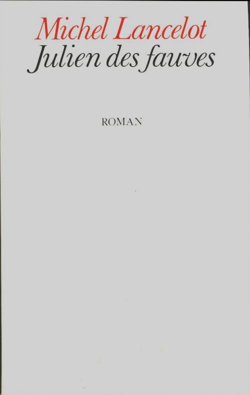 Livrenpoche : Julien des fauves - Michel Lancelot - Livre