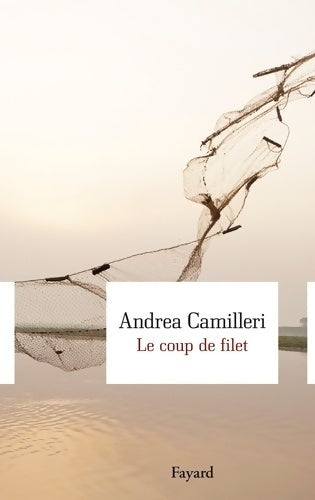 Livrenpoche : Le coup de filet - Andrea Camilleri - Livre