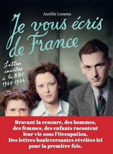 Livrenpoche : Je vous écris de France - Aurélie Luneau - Livre