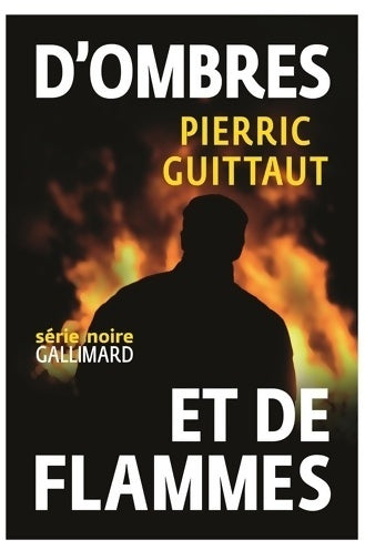 Livrenpoche : D'ombres et de flammes - Pierric Guittaut - Livre