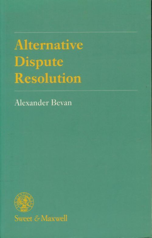 Livrenpoche : Alternative dispute resolution - Alexander Bevan - Livre