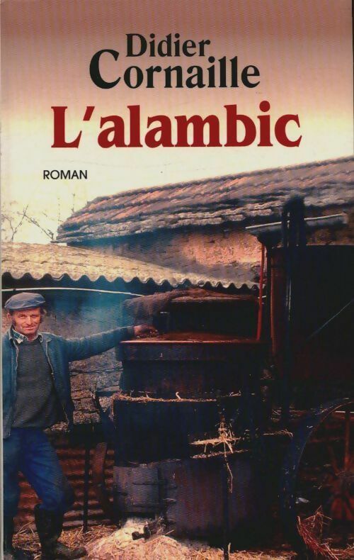 Livrenpoche : L'alambic - Didier Cornaille - Livre