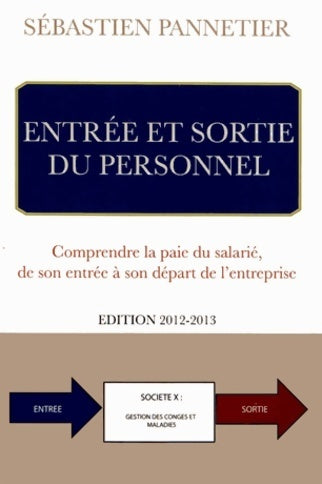 Livrenpoche : Entrée et sortie du personnel - edition 2012-2013 - Sébastien Pannetier - Livre
