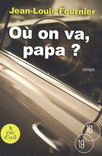 Livrenpoche : Où on va papa ? - Jean-Louis Fournier - Livre