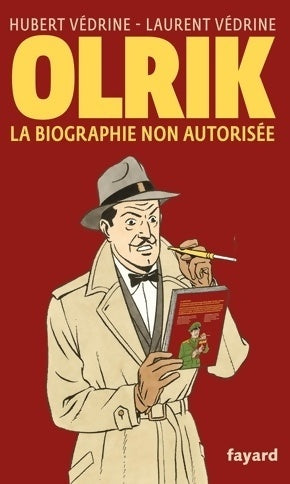 Livrenpoche : Olrik la biographie non autorisée - Hubert Védrine - Livre