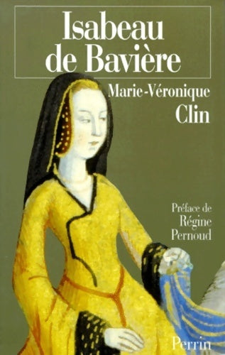Livrenpoche : Isabeau de baviere - Marie Veronique Clin - Livre