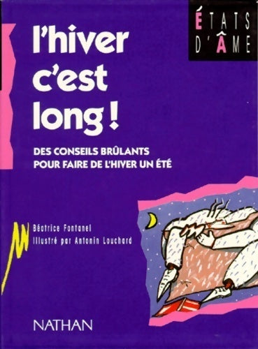 Livrenpoche : L'hiver, c'est long ! - Béatrice Fontanel - Livre