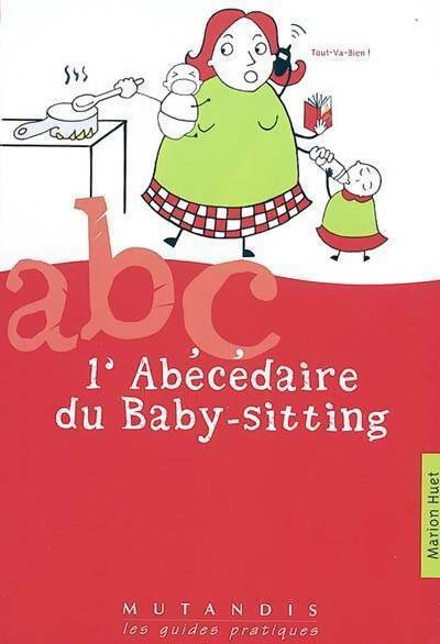 Livrenpoche : L'abécédaire du baby-sitting - Marion Huet - Livre