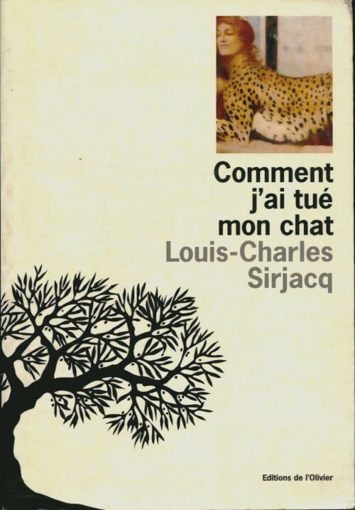 Livrenpoche : Comment j'ai tué mon chat - Louis-Charles Sirjacq - Livre