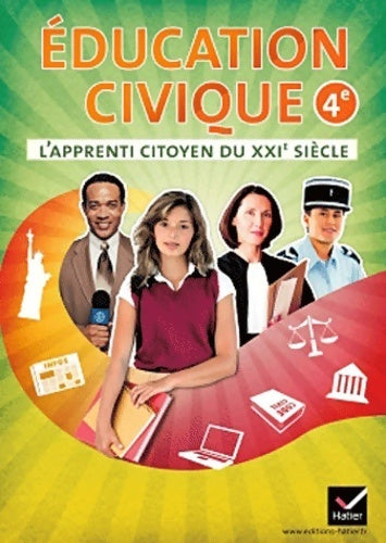 Livrenpoche : L'apprenti citoyen du XXIe siècle Éducation civique 4e éd 2011 - cahier de l'élève - Caroline Barideau - Livre