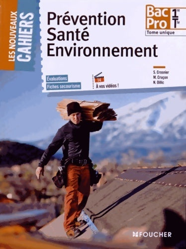 Livrenpoche : Prévention santé environnement 1ère-terminale bac pro - Sylvie Crosnier - Livre