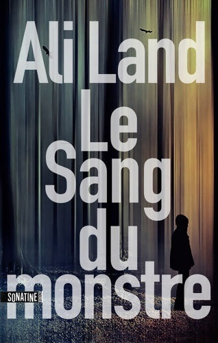 Livrenpoche : Le sang du monstre - Ali Land - Livre