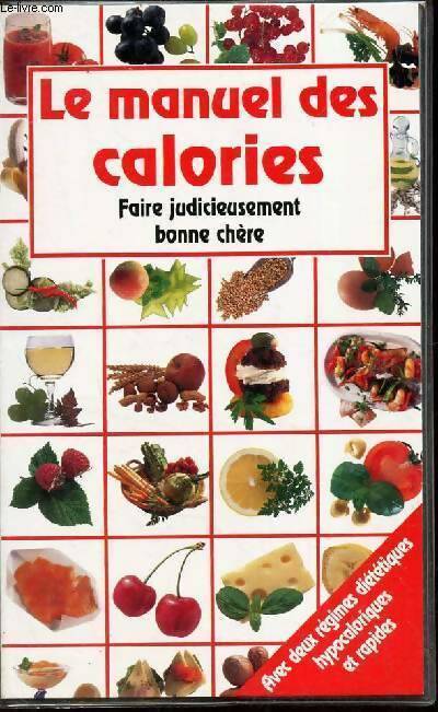 Livrenpoche : Le manuel des calories - Collectif - Livre