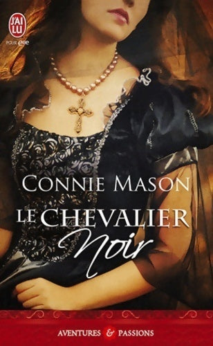 Livrenpoche : Le chevalier noir - Connie Mason - Livre